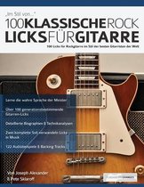 100 Klassische Rock Licks für Gitarre