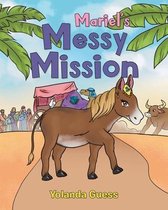 Mariel's Messy Mission