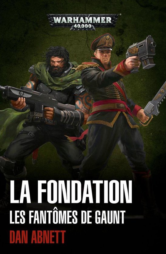 Les Égarés: Deuxième Partie (Gaunt's Ghosts: Warhammer 40,000) (French Edition) eBook : Dan Abnett