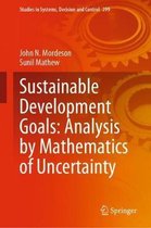 Sustainable Development Goals Analysis by Mathematics of Uncertainty