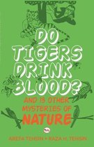 Do Tigers Drink Blood?