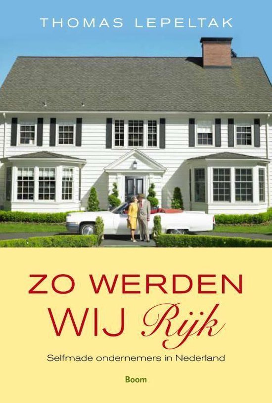 Cover van het boek 'Zo werden wij rijk'