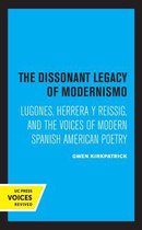 Latin American Literature and Culture-The Dissonant Legacy of Modernismo