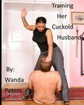 Training Her Cuckold Husband