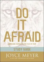 Do It Afraid Study Guide Study Guide Embracing Courage in the Face of Fear