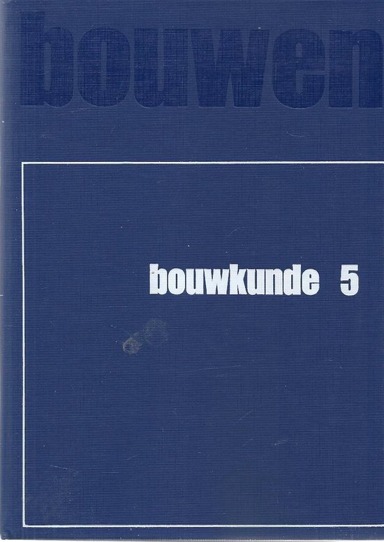  - 5 Bouwkunde