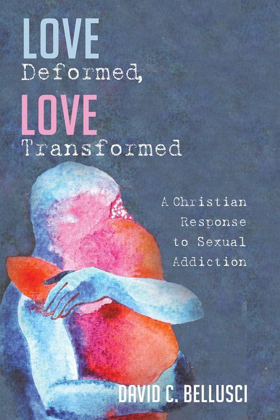 Love Deformed, Love Transformed - cover