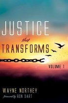 Justice That Transforms 1 - Justice That Transforms, Volume One