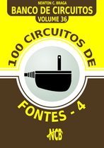 Banco de Circuitos 36 - 100 Circuitos de Fontes - IV