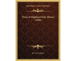 Views of Highland Park, Illinois (1899)