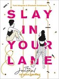 Slay In Your Lane The Journal