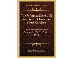 The Reformed Society of Israelites of Charleston, South Carolina