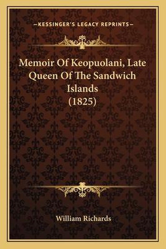 Memoir of Keopuolani, Late Queen of the Sandwich Islands (18 ... - cover