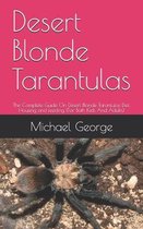 Desert Blonde Tarantulas