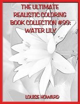 The Ultimate Realistic Coloring Book Collection #99