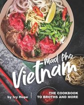 Mad Pho Vietnam