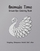 Animals Time - Grown-Ups Coloring Book - Hedgehog, Chimpanzee, Axolotl, Wolf, other