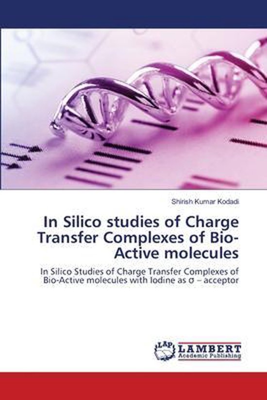 In Silico studies of Charge Transfer Complexes of Bio-Active ... - cover