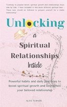 Unlocking a Spiritual Relationships Inside