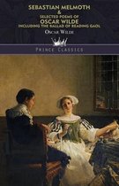 Sebastian Melmoth & Selected Poems of Oscar Wilde Including the Ballad of Reading Gaol