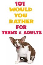 Would you Rather For Teens & Adults