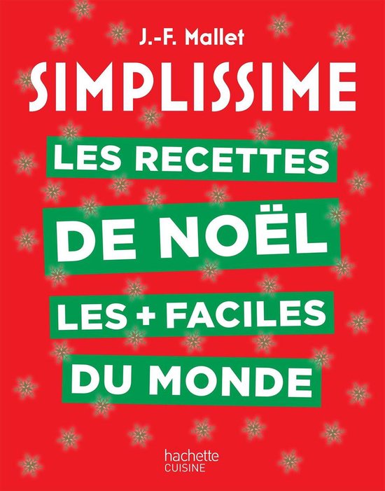 Simplissime Les recettes de Noël les + faciles du monde