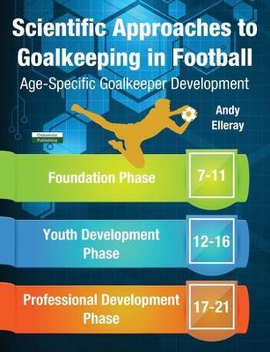 Soccer Coaching- Scientific Approaches to Goalkeeping in Foo ... - cover