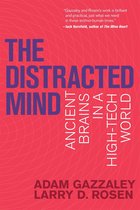 The Distracted Mind - Ancient Brains in a High-Tech World