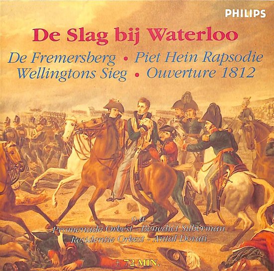 De slag bij Waterloo - De Fremersberg, Piet Hein Rapsodie, Wellingtons Sieg, Ouverture 1812