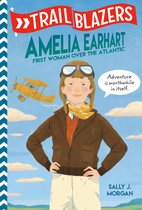 Trailblazers Amelia Earhart First Woman Over the Atlantic