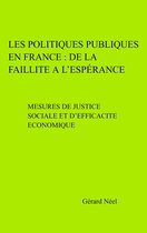 Les Politiques Publiques en France : de la faillite à l'espérance