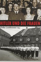 Hitler Und Die Frauen