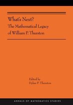 What`s Next? – The Mathematical Legacy of William P. Thurston (AMS–205)