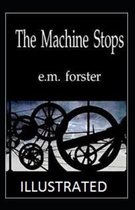 The Machine Stops Illustrated