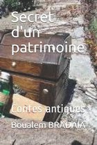 Secret d'un patrimoine
