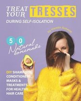 Treat Your Tresses During Self-Isolation