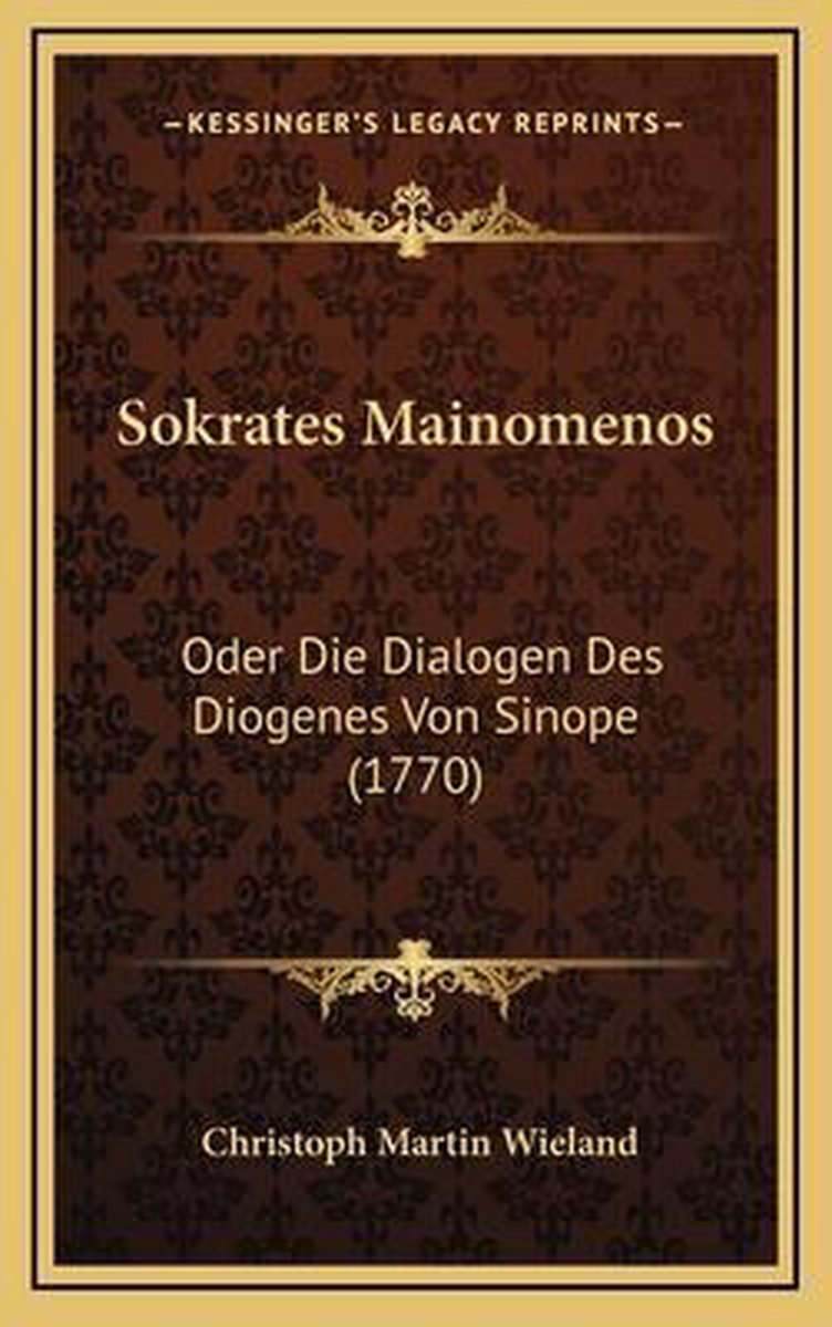 Sokrates Mainomenos van Christoph Martin Wieland