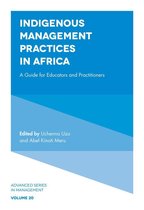 Advanced Series in Management 20 - Indigenous Management Practices in Africa
