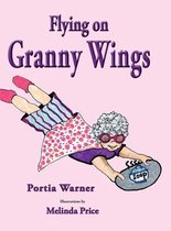 Flying on Granny Wings
