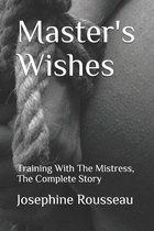 Master's Wishes