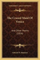 The Crazed Maid of Venice
