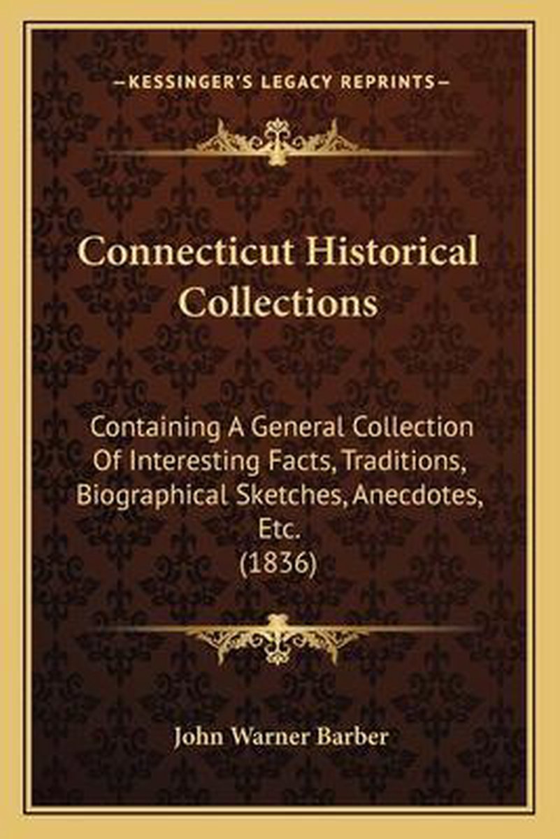 Connecticut Historical Collections van John Warner Barber