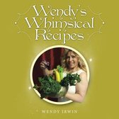 Wendy's Whimsical Recipes