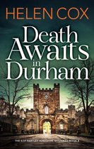 The Kitt Hartley Yorkshire Mysteries 4 - Death Awaits in Durham