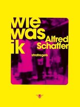 Boek cover Wie was ik van Alfred Schaffer