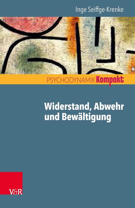 Psychodynamik kompakt - Widerstand, Abwehr und Bewältigung - cover