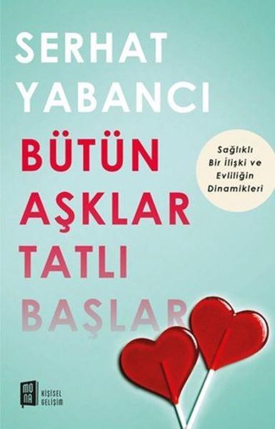 Yabanci, S: Bütün Asklar Tatli Baslar