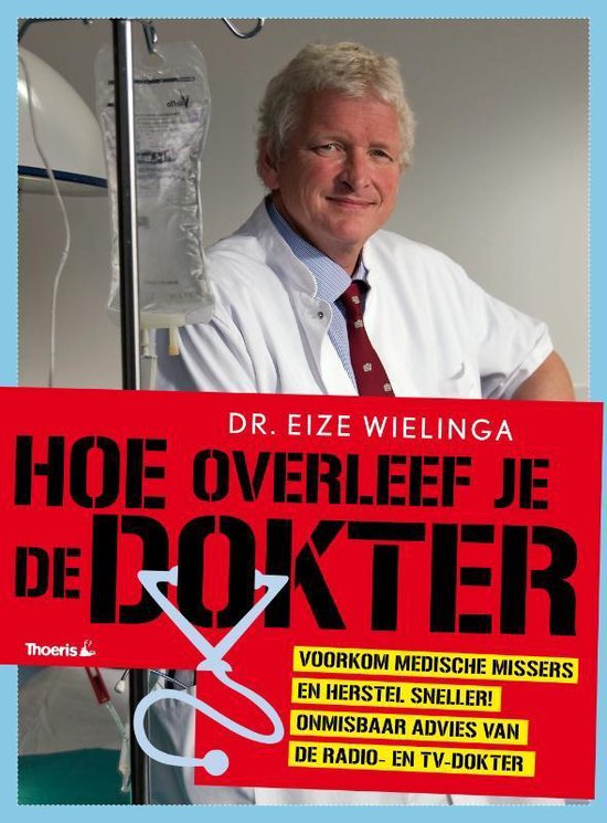 Hoe overleef je de dokter - Eize Wielinga | Respetofundacion.org