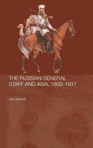 The Russian General Staff And Asia, 1860-1917