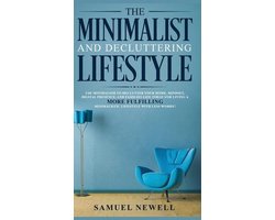 The Minimalist And Decluttering Lifestyle